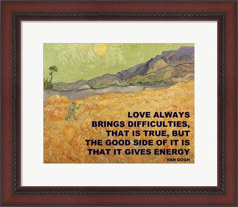 Framed Love Brings -Van Gogh Quote Print