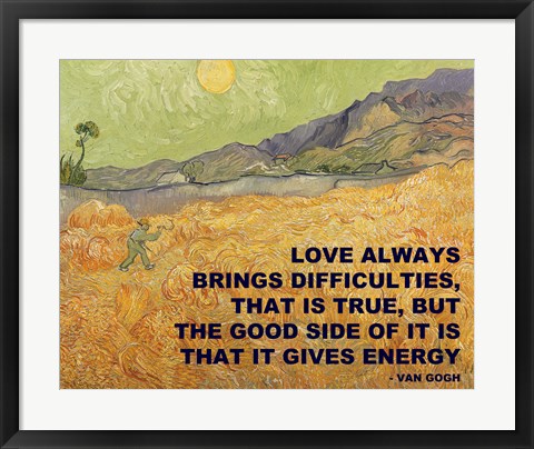 Framed Love Brings -Van Gogh Quote Print