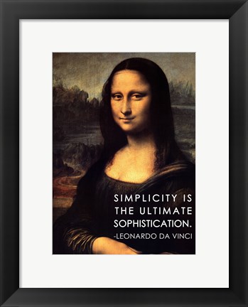 Framed Simplicity is the Ultimate Sophistication -Leonardo Da Vinci Print