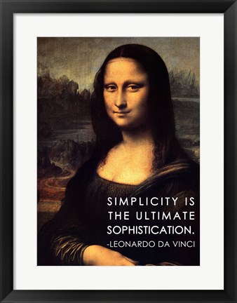 Framed Simplicity is the Ultimate Sophistication -Leonardo Da Vinci Print