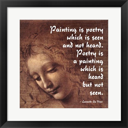 Framed Painting is Poetry -Da Vinci Quote 2 Print