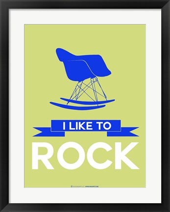 Framed I Like to Rock 2 Print