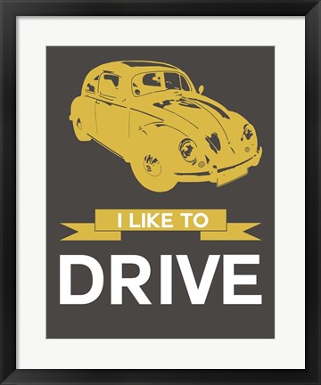 Framed I Like to Drive Beetle 1 Print