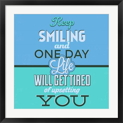 Framed Keep Smiling 1 Print