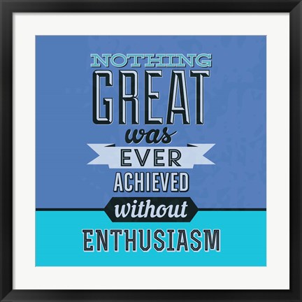 Framed Enthusiasm 1 Print