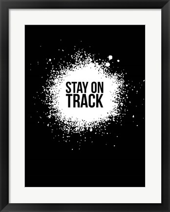 Framed Stay on Track Black Print