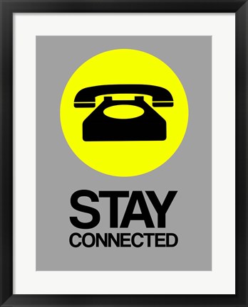 Framed Stay Connected 1 Print