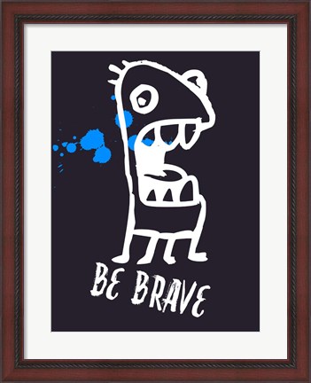 Framed Be Brave 2 Print