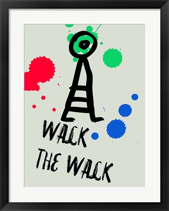 Framed Walk The Walk 1 Print