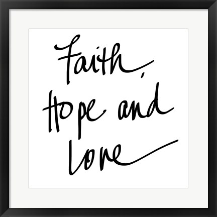 Framed Faith Hope Love Print
