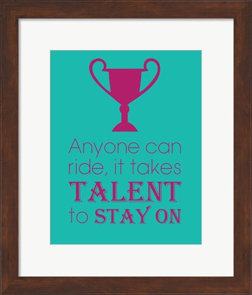 Framed Anyone Can Ride - Teal Print