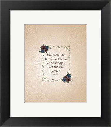 Framed Psalm 136:26, Give Thanks (Rose Border) 2 Print