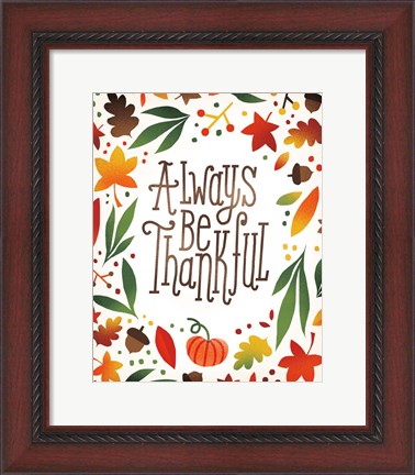 Framed Harvest Time Always Be Thankful Print