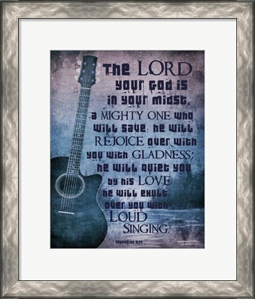 Framed Zephaniah 3:17 The Lord Your God (Guitar) Print