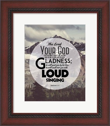 Framed Zephaniah 3:17 The Lord Your God (Mountains 2) Print