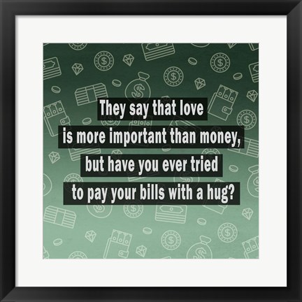 Framed Love vs. Money Print