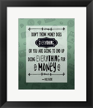 Framed Don&#39;t Think Money Does Everything Inverted Print