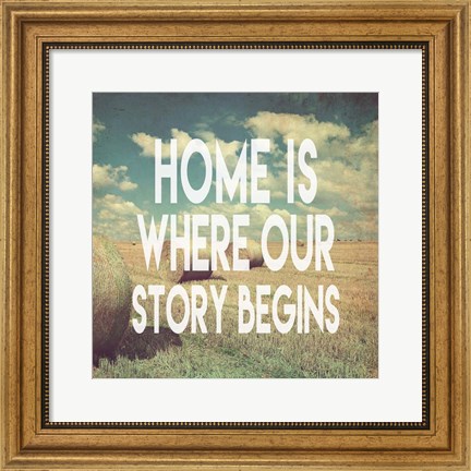 Framed Home is Where Our Story Begins Bales of Hay Print