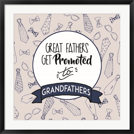 Framed Great Fathers Get Promoted to Grandfathers Blue Print