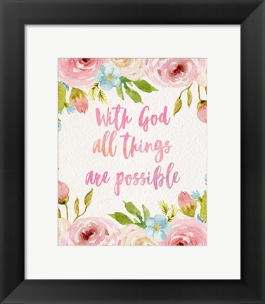 Framed With God All Things Are Possible-Flowers Print