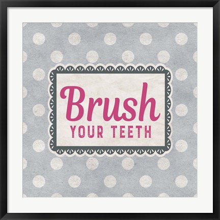 Framed Brush Your Teeth Gray Pattern Print