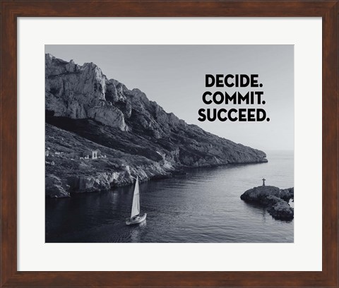 Framed Decide Commit Succeed - Sailboat Grayscale Print