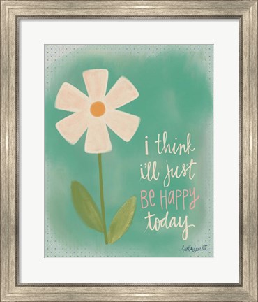 Framed Just Be Happy Print