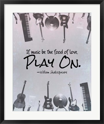 Framed If Music Be The Food Of Love Shakespeare Musical Instruments Print