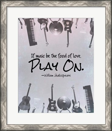 Framed If Music Be The Food Of Love Shakespeare Musical Instruments Print