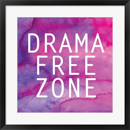 Framed Drama Free Zone Print