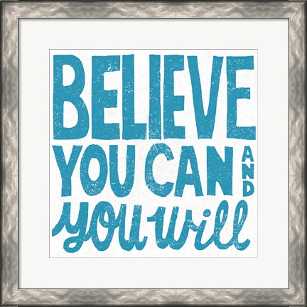 Framed Believe You Can Teal Print