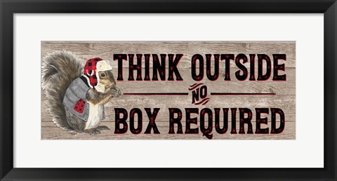 Framed Warm in the Wilderness Think Outside Sign Print