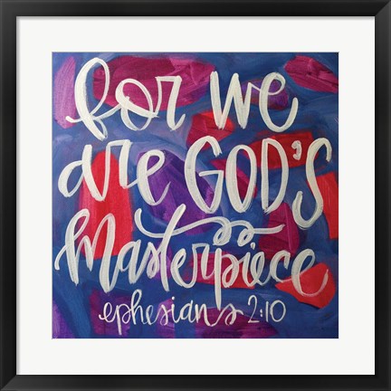 Framed God&#39;s Masterpiece Print