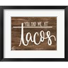 Fearfully Made Creations - You Had Me at Tacos (R1033099-AEAEAGOFDM)