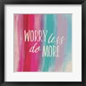 Kyra Brown - Worry Less (R1036269-AEAEAGOFDM)
