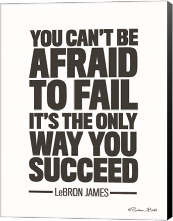 Framed LeBron James Quote Print