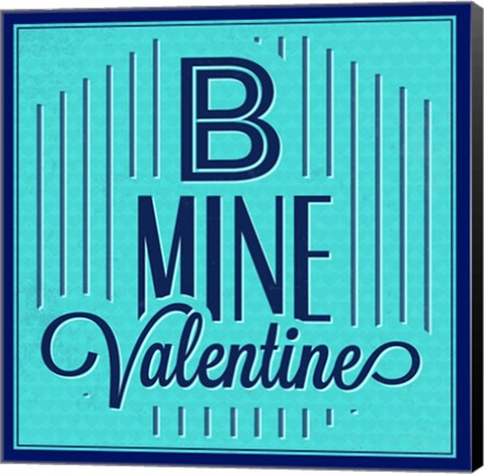 Framed B Mine Valentine 1 Print