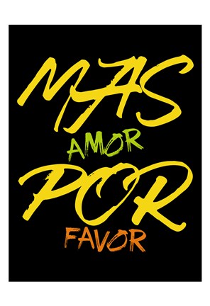 Framed Mas Amor Print