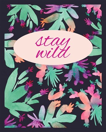 Framed Stay Wild Print