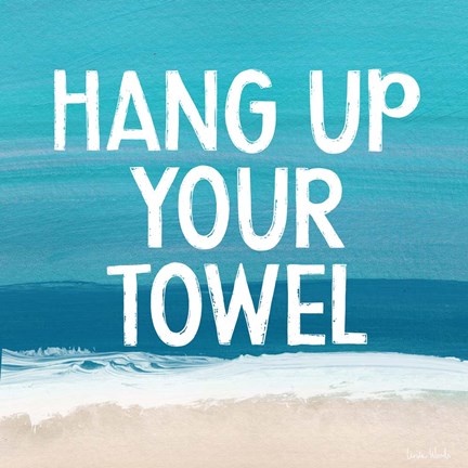 Framed Hang Up Your Towel Print