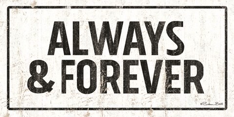 Framed Always and Forever Print