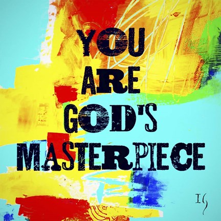 Framed You Are God&#39;s Masterpiece Print