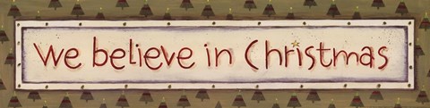 Framed We Believe In Christmas Print