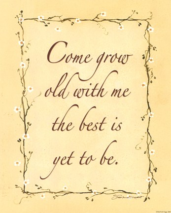 Framed Come Grow Old With Me Print