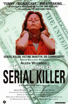 Framed Aileen Wuornos: The Selling of a Serial Killer Print