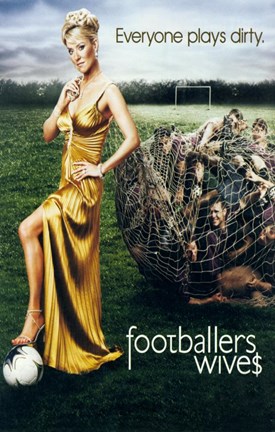 Framed Footballers&#39; Wives Print