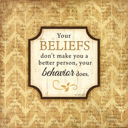 Framed Your Beliefs Print