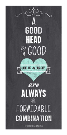 Framed Good Heart - Nelson Mandela Quote Print