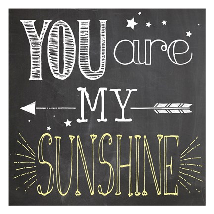 Framed You Are My Sunshine 1 Print