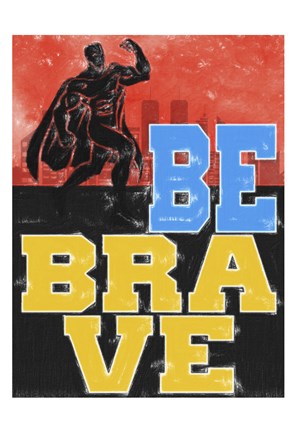 Framed Be Brave Print